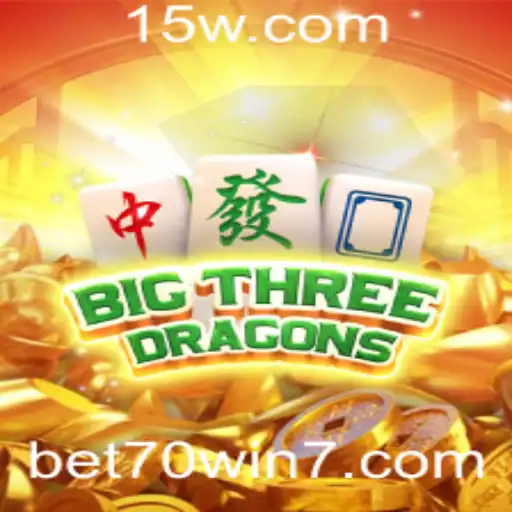 bet70 win | Explorando BigThreeDragons: A Atração do Jogo e Como Jogar